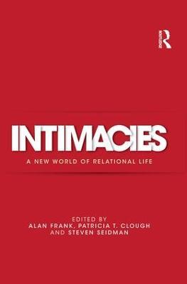 Intimacies: A New World of Relational Life - cover