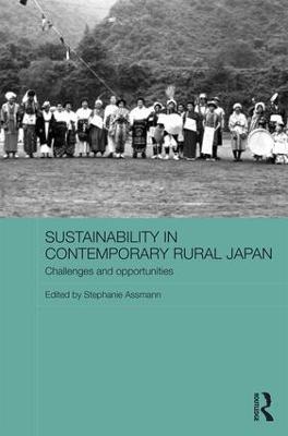 Sustainability in Contemporary Rural Japan: Challenges and Opportunities - cover