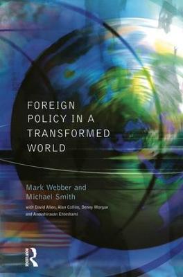 Foreign Policy In A Transformed World - Mark Webber,Michael Smith - cover