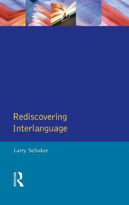 Rediscovering Interlanguage - Larry Selinker,William E. Rutherford - cover