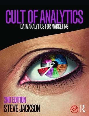 Cult of Analytics: Data analytics for marketing - Steve Jackson - cover