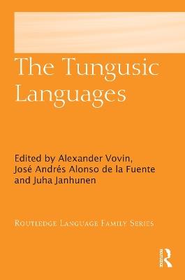 The Tungusic Languages - Alexander Vovin - cover