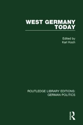 West Germany Today (RLE: German Politics) - cover