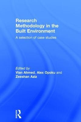 Research Methodology in the Built Environment: A Selection of Case Studies - cover