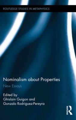 Nominalism about Properties: New Essays - cover