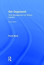 Get Organized!: Time Management for School Leaders