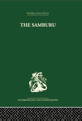 The Samburu: A Study of Gerontocracy in a Nomadic Tribe - Paul Spencer - cover