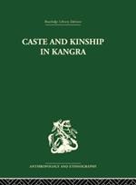 Caste and Kinship in Kangra