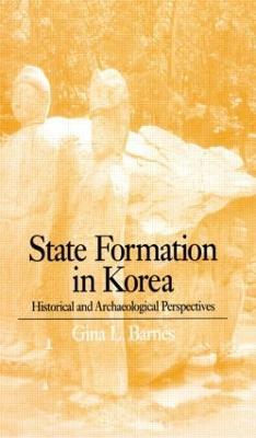 State Formation in Korea: Emerging Elites - Gina Barnes - cover