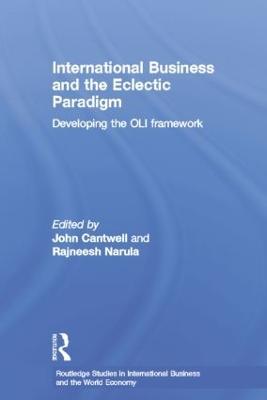 International Business and the Eclectic Paradigm: Developing the OLI Framework - cover