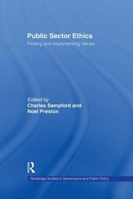 Public Sector Ethics: Finding and Implementing Values - cover