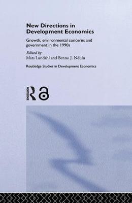New Directions in Development Economics: Growth, Environmental Concerns and Government in the 1990s - cover
