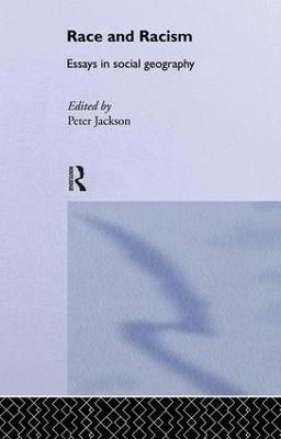 Race and Racism: Essays in Social Geography - cover