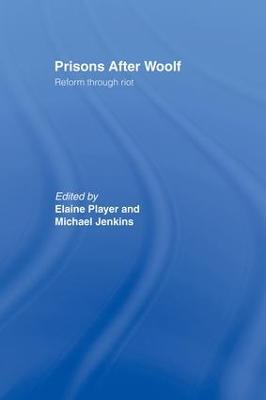 Prisons After Woolf: Reform through Riot - cover