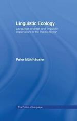 Linguistic Ecology: Language Change and Linguistic Imperialism in the Pacific Region