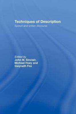 Techniques of Description: Spoken and Written Discourse - Gwyneth Fox,Michael Hoey,John M. Sinclair - cover