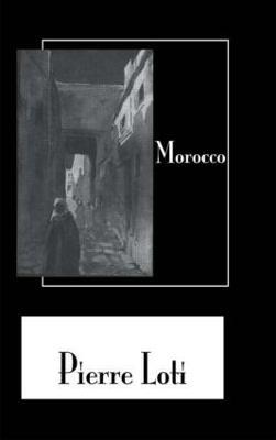 Morocco - Pierre Loti - cover