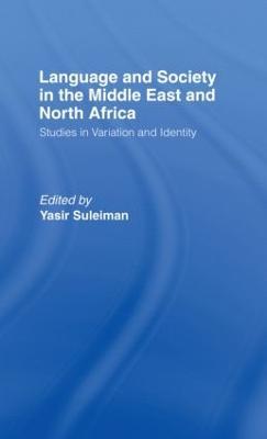 Language and Society in the Middle East and North Africa - cover
