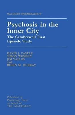 Psychosis In The Inner City: The Camberwell First Episode Study - cover