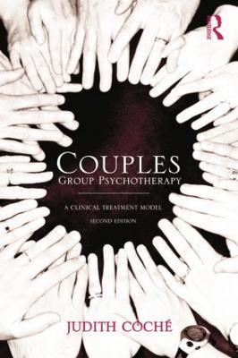 Couples Group Psychotherapy: A Clinical Treatment Model - Judith Coche - cover