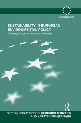 Sustainability in European Environmental Policy: Challenges of Governance and Knowledge - cover