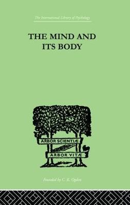 The Mind And Its Body: THE FOUNDATIONS OF PSYCHOLOGY - Charles Fox - cover