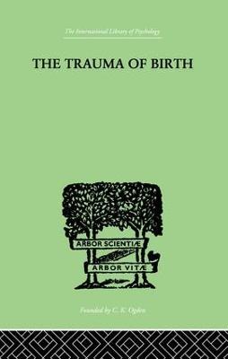 The Trauma Of Birth - Otto Rank - cover