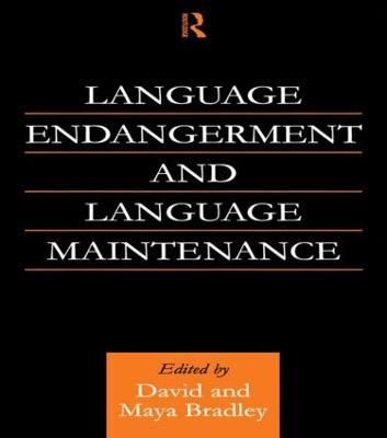 Language Endangerment and Language Maintenance: An Active Approach - cover