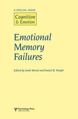 Emotional Memory Failures: A Special Issue of Cognition and Emotion - cover