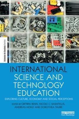 International Science and Technology Education: Exploring Culture, Economy and Social Perceptions - cover
