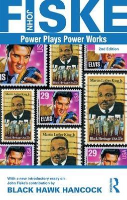 Power Plays Power Works - John Fiske,Black Hawk Hancock - cover