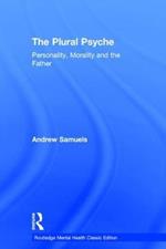 The Plural Psyche: Personality, Morality and the Father