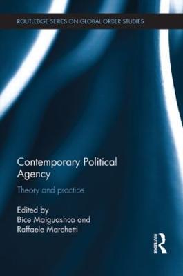 Contemporary Political Agency: Theory and Practice - cover
