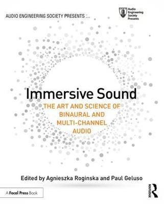 Immersive Sound: The Art and Science of Binaural and Multi-Channel Audio - cover