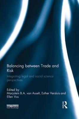 Balancing between Trade and Risk: Integrating Legal and Social Science Perspectives - cover