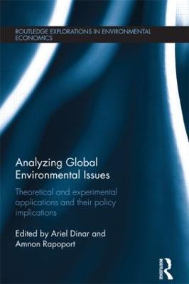 Analyzing Global Environmental Issues: Theoretical and Experimental Applications and their Policy Implications - cover