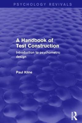 A Handbook of Test Construction: Introduction to Psychometric Design - Paul Kline - cover