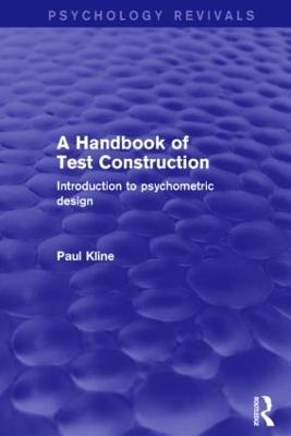 A Handbook of Test Construction: Introduction to Psychometric Design - Paul Kline - cover