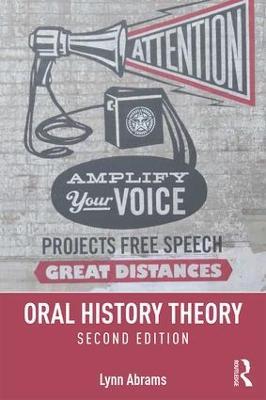 Oral History Theory - Lynn Abrams - cover