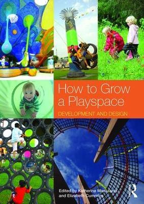 How to Grow a Playspace: Development and Design - cover