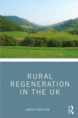 Rural Regeneration in the UK - Simon Pemberton - cover