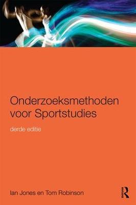 Onderzoeksmethoden voor Sportstudies: 3e druk - Ian Jones,Tom Robinson - cover