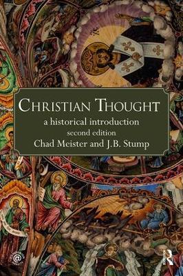 Christian Thought: A Historical Introduction - Chad Meister,James Stump - cover
