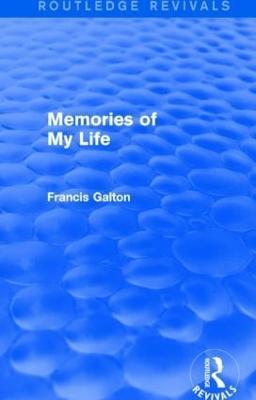 Memories of My Life - Francis Galton - cover