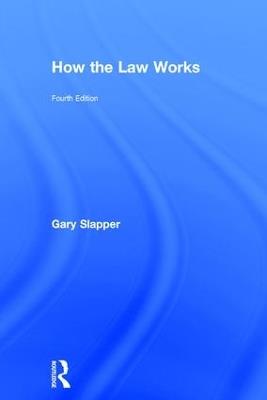 How the Law Works - Gary Slapper - cover