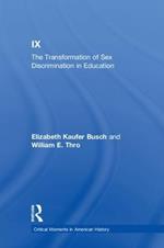 Title IX: The Transformation of Sex Discrimination in Education