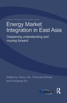 Energy Market Integration in East Asia: Deepening Understanding and Moving Forward - cover