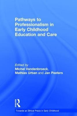 Pathways to Professionalism in Early Childhood Education and Care - cover