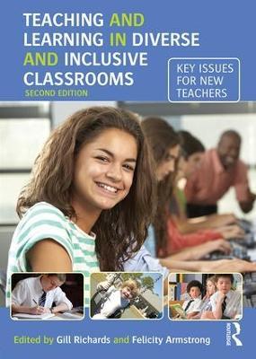 Teaching and Learning in Diverse and Inclusive Classrooms: Key issues for new teachers - cover