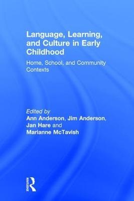 Language, Learning, and Culture in Early Childhood: Home, School, and Community Contexts - cover